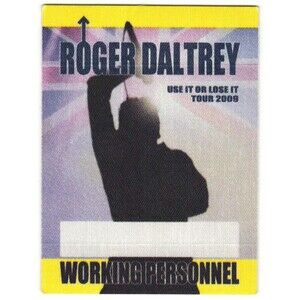 2009 Roger Daltry Backstage Pass Working The Who